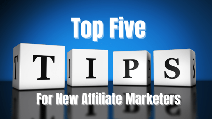 Tips for New Affiliate Marketers